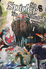 Book cover for So I'm a Spider, So What?, Vol. 1 (Light Novel)