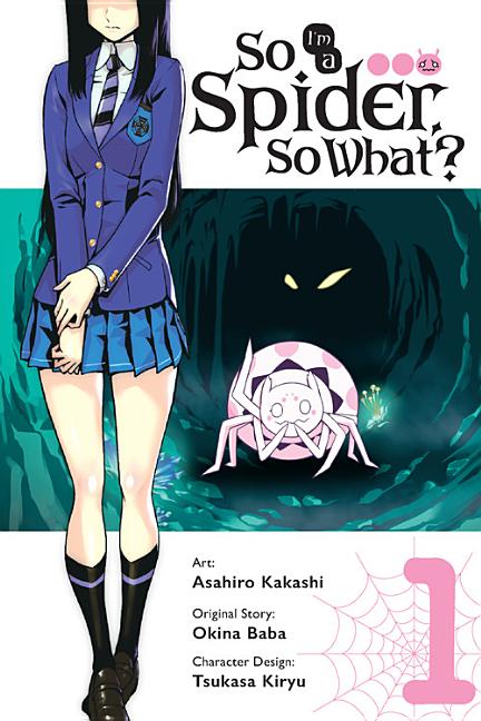 Book cover for So I'm a Spider, So What?, Vol. 1 (Manga)