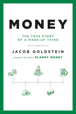 Book cover for Money: The True Story of a Made-Up Thing