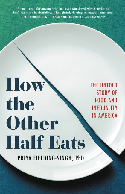 Book cover for How the Other Half Eats: The Untold Story of Food and Inequality in America