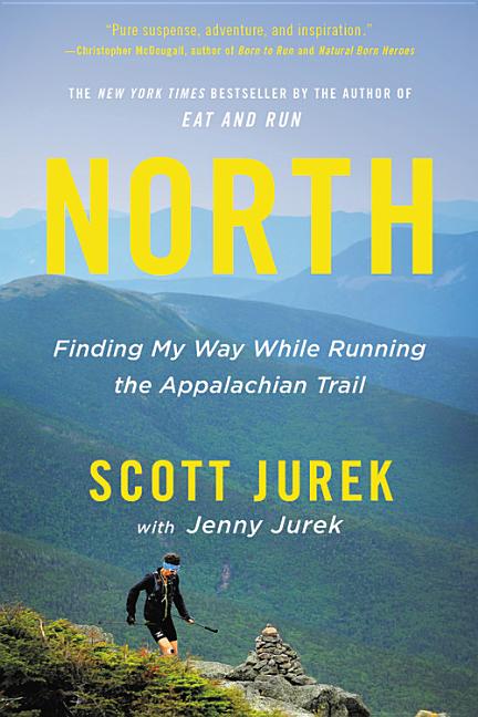 Book cover for North: Finding My Way While Running the Appalachian Trail
