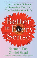 Book cover for Better in Every Sense: How the New Science of Sensation Can Help You Reclaim Your Life