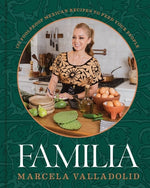 Book cover for Familia: 125 Foolproof Mexican Recipes to Feed Your People