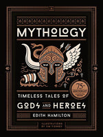 Book cover for Mythology (75th Anniversary Illustrated Edition): Timeless Tales of Gods and Heroes (Special)