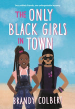 Book cover for The Only Black Girls in Town
