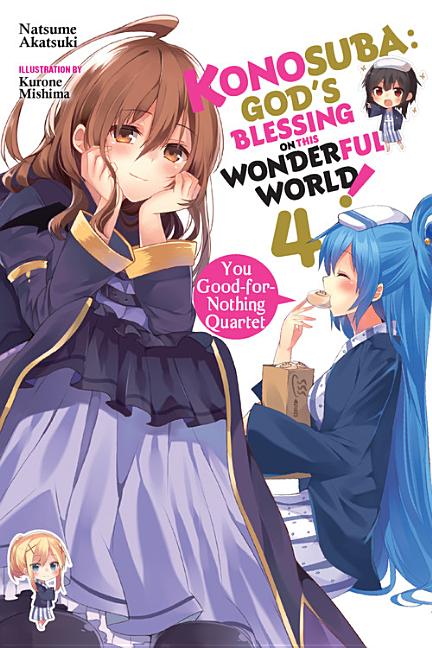 Book cover for Konosuba: God's Blessing on This Wonderful World!, Vol. 4 (Light Novel): You Good-For-Nothing Quartet