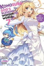Book cover for Konosuba: God's Blessing on This Wonderful World!, Vol. 7 (Light Novel): 110-Million Bride