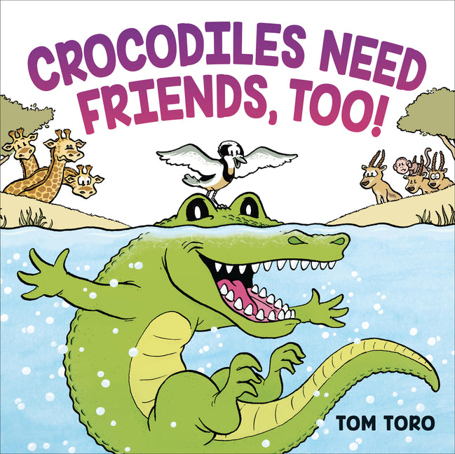 Book cover for Crocodiles Need Friends, Too!