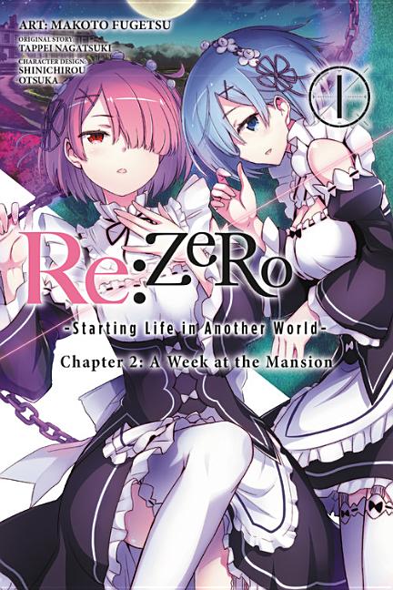 Book cover for RE: Zero -Starting Life in Another World-, Chapter 2: A Week at the Mansion, Vol. 1 (Manga)