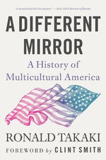 Book cover for A Different Mirror: A History of Multicultural America