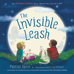 Book cover for The Invisible Leash: An Invisible String Story about the Loss of a Pet