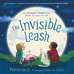 Book cover for The Invisible Leash: An Invisible String Story about the Loss of a Pet