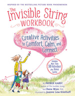 Book cover for The Invisible String Workbook: Creative Activities to Comfort, Calm, and Connect