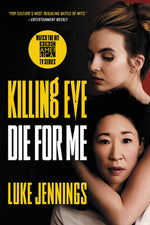 Book cover for Killing Eve: Die for Me