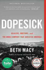 Book cover for Dopesick: Dealers, Doctors, and the Drug Company That Addicted America
