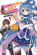 Book cover for Konosuba: God's Blessing on This Wonderful World!, Volume 1: Oh! My Useless Goddess!