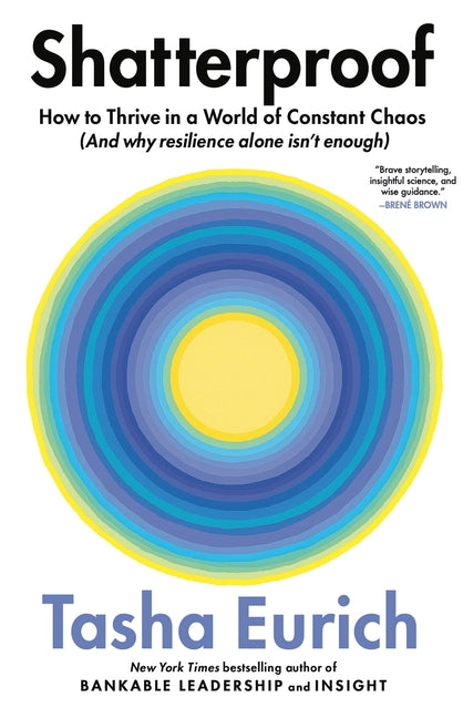 Book cover for Shatterproof: How to Thrive in a World of Constant Chaos (and Why Resilience Alone Isn't Enough)