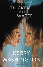 Book cover for Thicker Than Water: A Memoir