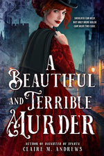 Book cover for Beautiful and Terrible Murder