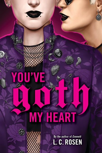 Book cover for You've Goth My Heart