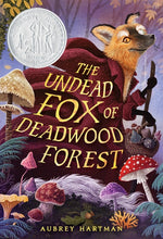 Book cover for Undead Fox of Deadwood Forest (Newbery Honor Book)