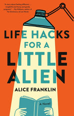 Book cover for Life Hacks for a Little Alien