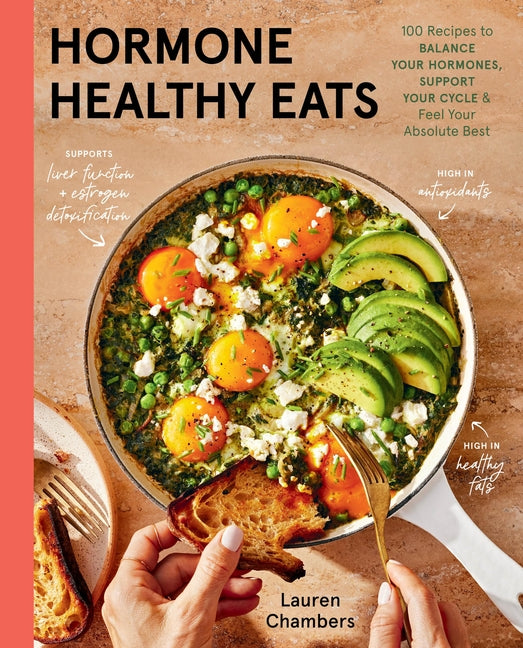Book cover for Hormone Healthy Eats: 100 Recipes to Balance Your Hormones, Support Your Cycle, and Feel Your Absolute Best