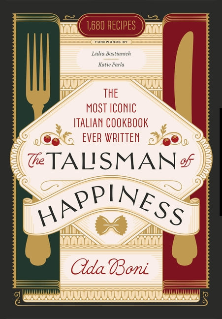 Book cover for Talisman of Happiness: The Most Iconic Italian Cookbook Ever Written
