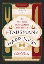 Book cover for Talisman of Happiness: The Most Iconic Italian Cookbook Ever Written