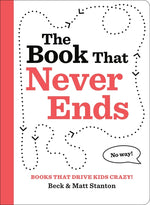 Book cover for Books That Drive Kids Crazy!: The Book That Never Ends
