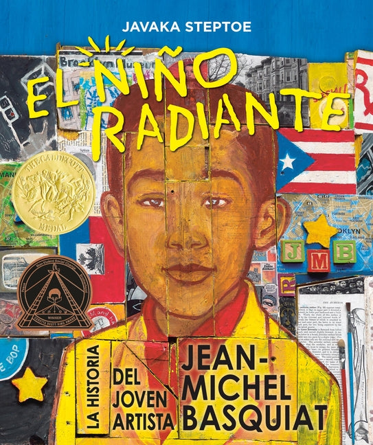 Book cover for El Niño Radiante (Radiant Child): La Historia del Joven Artista Jean-Michel Basquiat (Ganador de la Medalla Randolph Caldecott Y del Premio Coretta Sc