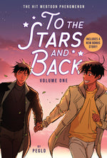 Book cover for To the Stars and Back (a Graphic Novel): Volume 1