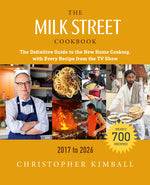 Book cover for Milk Street Cookbook: The Definitive Guide to the New Home Cooking, with Every Recipe from the TV Show, 2017-2026 (Revised)
