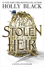 Book cover for The Stolen Heir: A Novel of Elfhame Volume 1