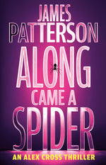 Book cover for Along Came a Spider: An Alex Cross Thriller (Special)