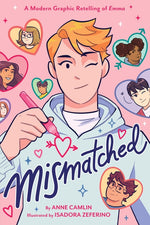 Book cover for Mismatched: A Modern Graphic Retelling of Emma