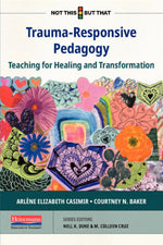 Book cover for Trauma-Responsive Pedagogy: Teaching for Healing and Transformation