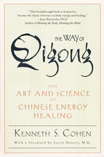 Book cover for The Way of Qigong: The Art and Science of Chinese Energy Healing