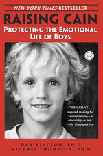 Book cover for Raising Cain: Protecting the Emotional Life of Boys