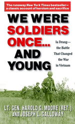 Book cover for We Were Soldiers Once... and Young: Ia Drang - The Battle That Changed the War in Vietnam
