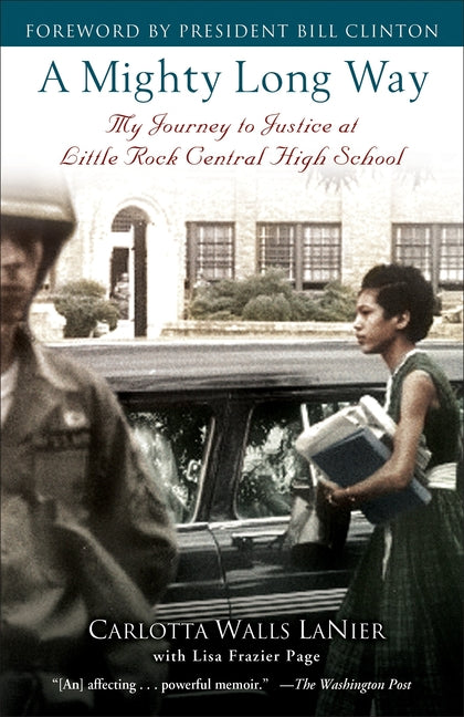 Book cover for A Mighty Long Way: My Journey to Justice at Little Rock Central High School