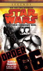 Book cover for Order 66: Star Wars Legends (Republic Commando): A Republic Commando Novel