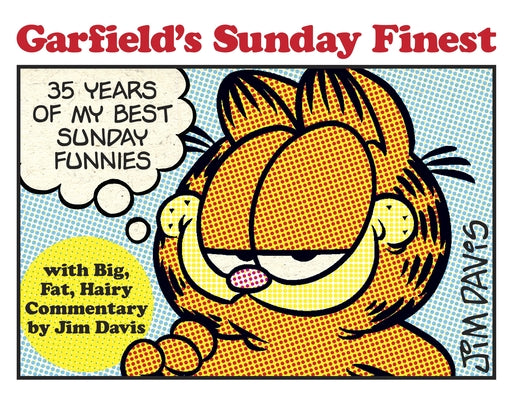 Book cover for Garfield's Sunday Finest: 35 Years of My Best Sunday Funnies
