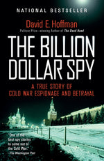 Book cover for Billion Dollar Spy: A True Story of Cold War Espionage and Betrayal