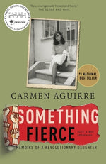 Book cover for Something Fierce: Memoirs of a Revolutionary Daughter