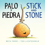 Book cover for Palo Y Piedra/Stick and Stone Board Book: Bilingual English-Spanish