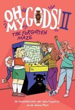 Book cover for Oh My Gods! 2: The Forgotten Maze: A Graphic Novel