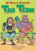 Book cover for Tag Team: El Toro & Friends: A Graphic Novel