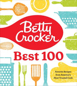 Book cover for Betty Crocker Best 100: Favorite Recipes from America's Most Trusted Cook