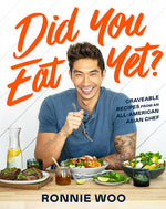 Book cover for Did You Eat Yet?: Craveable Recipes from an All-American Asian Chef